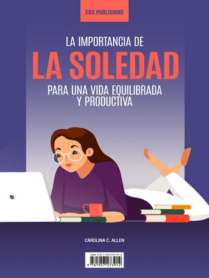 cover image of La Importancia De La Soledad Para Una Vida Equilibrada Y Productiva